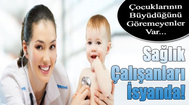 Bebeğinin Büyüdüğünü Göremeyen Sağlık Personelleri Var