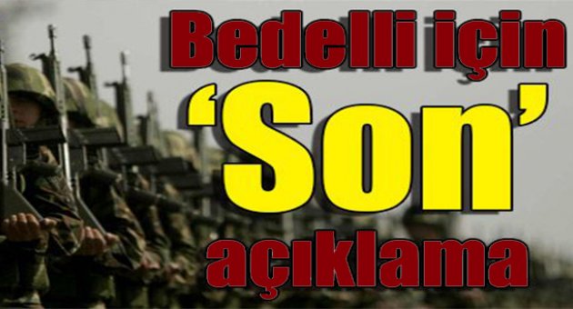 Bedelli için &#039;Son&#039; açıklama