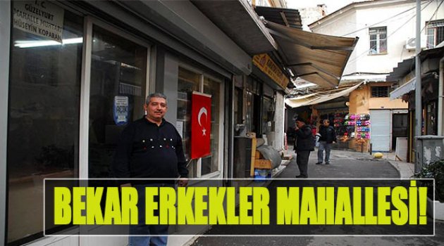 Bekar Erkekler Mahallesi