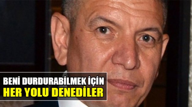 ''Beni Durdurabilmek İçin Kadın, Para Her Yolu Denediler''