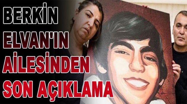 Berkin Elvan'ın Ailesi'nden 'son açıklama'