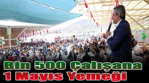 Bin 500 çalışana 1 Mayıs yemeği