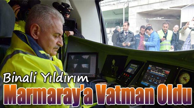 Binali Yıldırım, Marmaray'a Vatman Oldu