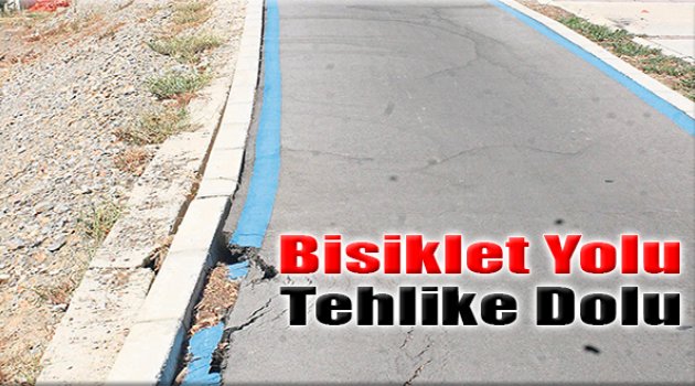 Bisiklet Yolu Tehlike Dolu!