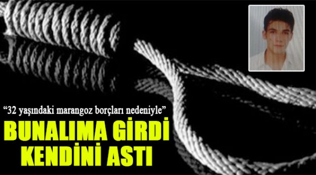 Borçları Yüzünden Bunalıma Girdi, Kendisini Astı