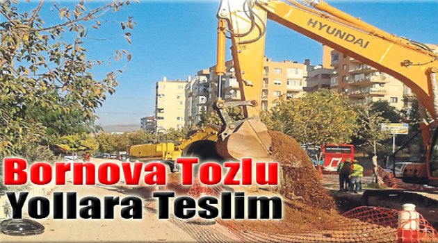Bornova Tozlu Yollara Teslim