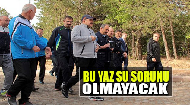 "Bu Yaz Su Sorunu Olmayacak..."