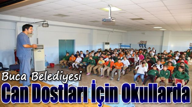 Buca Belediyesi Can Dostları İçin Okullarda