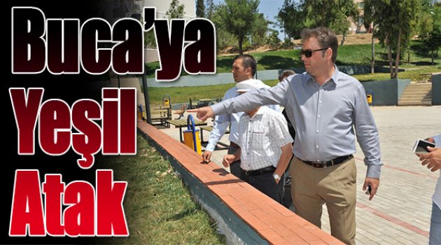 Buca’ya Yeşil Atak