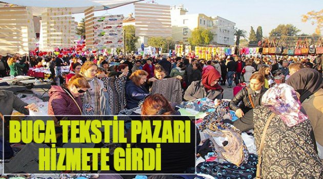 Buca Tekstil Pazarı Hizmete Girdi