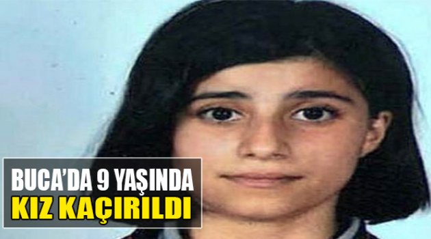 Buca'da, 9 Yaşındaki Kız Kaçırıldı
