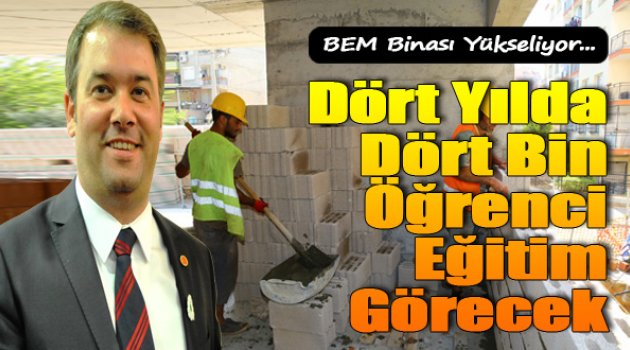 Buca'da BEM Binası Yükseliyor...