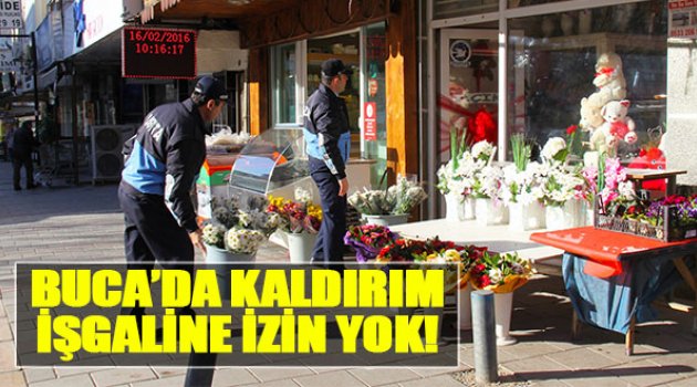 Buca'da Kaldırım İşgaline İzin Yok!