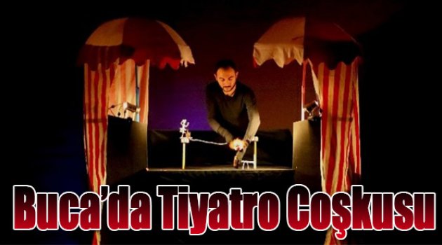 Buca&#039;da Tiyatro Coşkusu