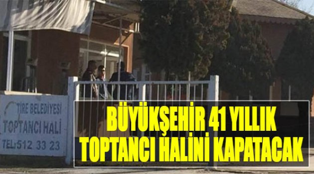 Büyükşehir 41 Yıllık Toptancı Hali&#039;ni Kapatacak