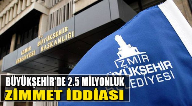 Büyükşehir’de 2.5 Milyonluk Zimmet İddiası