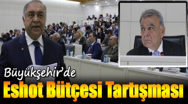 Büyükşehir’de Eshot Bütçesi Tartışması