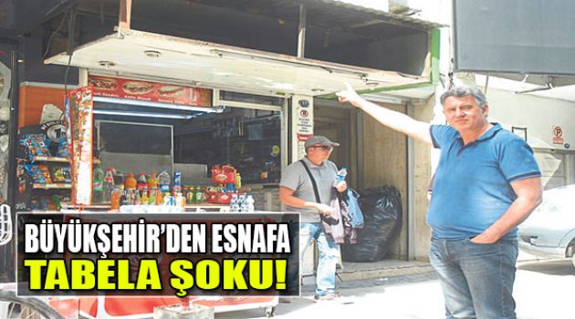 Büyükşehir&#039;den Esnafa Tabela Şoku