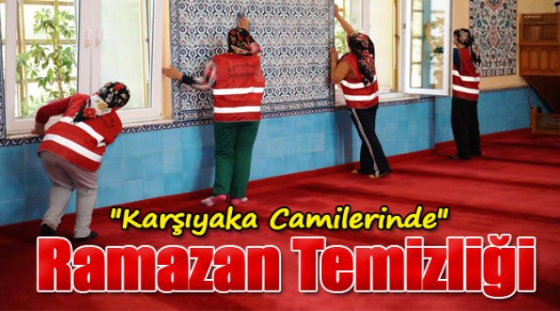Camilerde Ramazan Temizliği