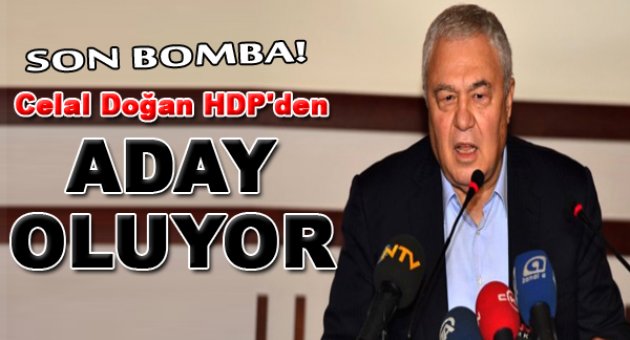 Celal Doğan HDP'den aday oluyor