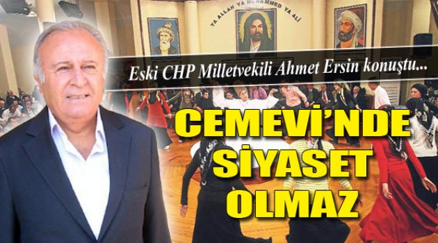 Cemevi'nde Siyaset Olmaz