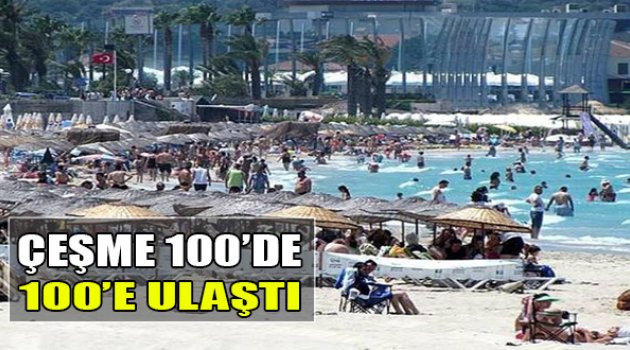 Çeşme 100'de Yüze Ulaştı