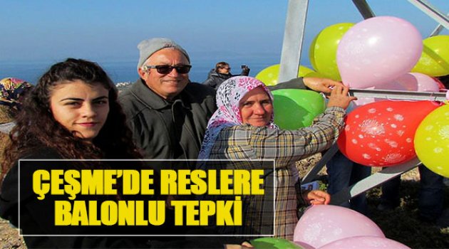 Çeşme'de Reslere Balonlu Tepki