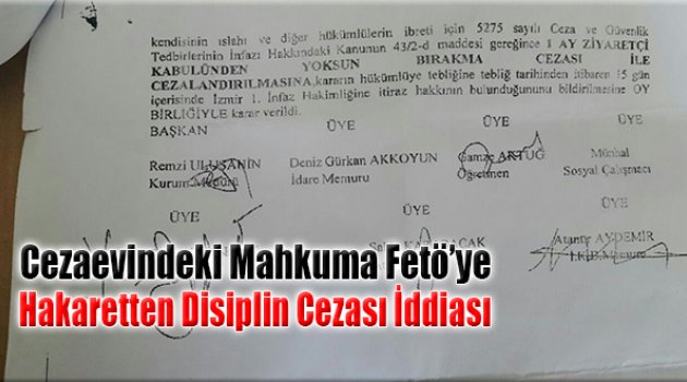 Cezaevindeki Mahkuma FETÖ'ye Hakaretten Disiplin Cezası Verildiği İddiası