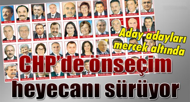 CHP’de önseçim heyecanı sürüyor