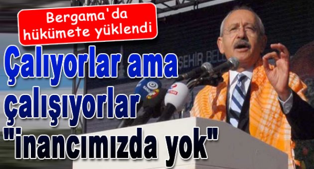 CHP Genel Başkanı Kemal Kılıçdaroğlu: “Geldikleri gibi giderler”