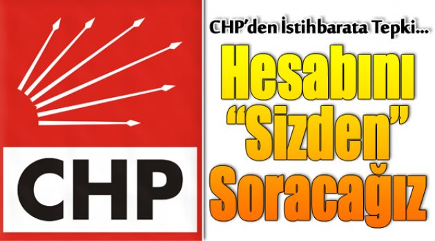 CHP Heyetinden İistihbarat'a: Suruç'un Hesabını Sizden Soracağız