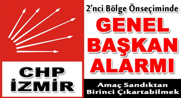 CHP İzmir'de Kılıçdaroğlu Alarmı