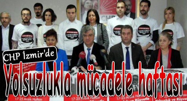CHP İzmir'den Yolsuzlukla Mücadele Haftası