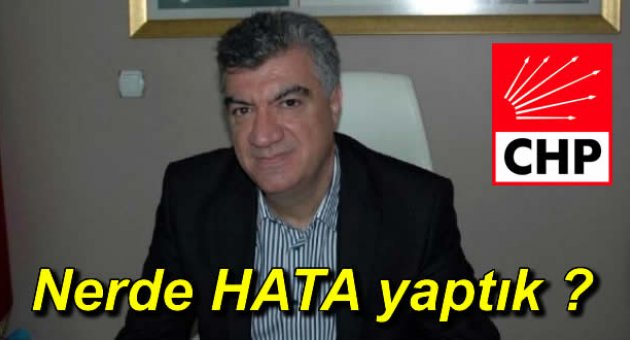 CHP Nerede Hata Yaptığını Araştıracak