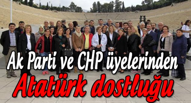 CHP ve AK Partili üyelerin Atatürk dostluğu