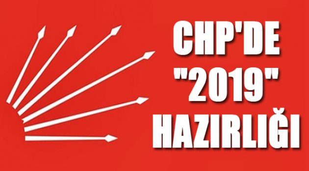 CHP'de 2019 Hazırlığı