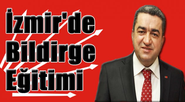 CHP'de bildirge eğitimi