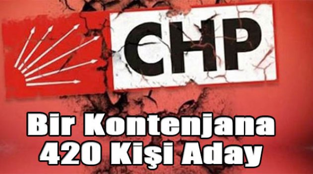 CHP'de bir kontenjan, 420 aday