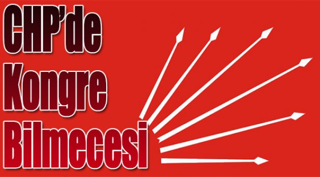 CHP'de kongre bilmecesi