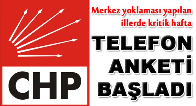 CHP'de Merkez yoklaması yapılan illerde kritik hafta
