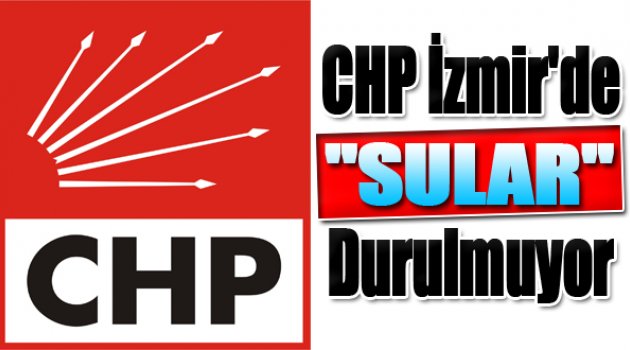 CHP'de Sular Durulmadı
