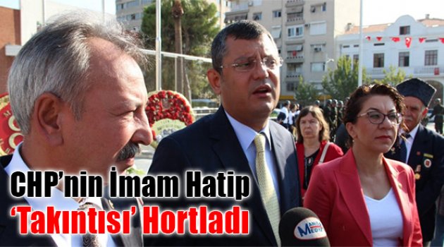 CHP'nin İmam Hatip Takıntısı Hortladı