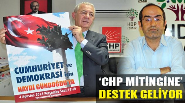 CHP'nin Mitingine AK Parti ve HDP de Katılacak