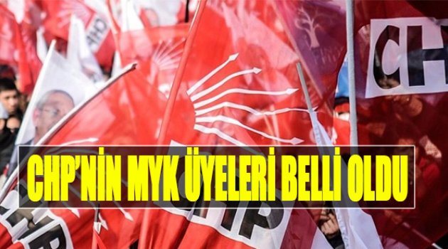 CHP'nin MYK Üyeleri Belli Oldu