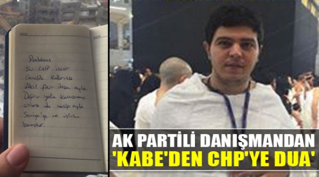 CHP'ye Kabe'den Dua!