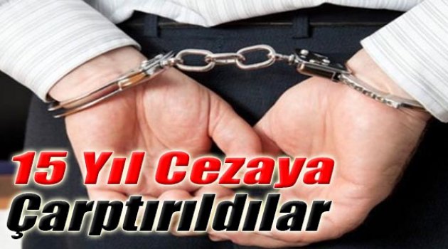 Cinsel Saldırıdan 15'er Yıl Cezaya Çarptırıldılar