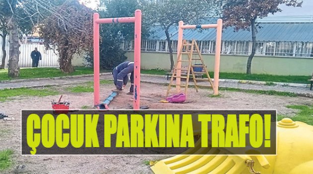 Çocuk Parkına Trafo!