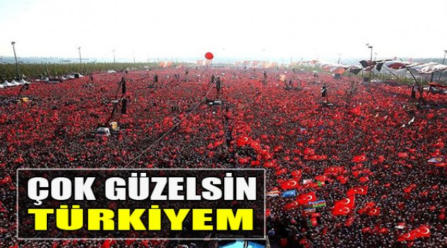 Çok Güzelsin Türkiyem