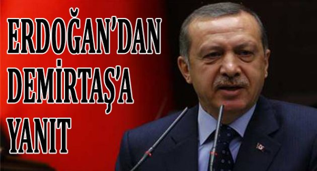 Cumhurbaşkanı Erdoğan'dan Selahattin Demirtaş'a sert yanıt