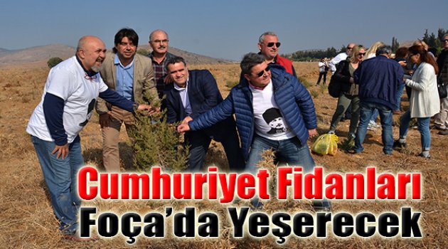 Cumhuriyet Fidanları Foça'da Yeşerecek